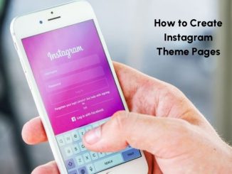 How to Create Instagram Theme Pages