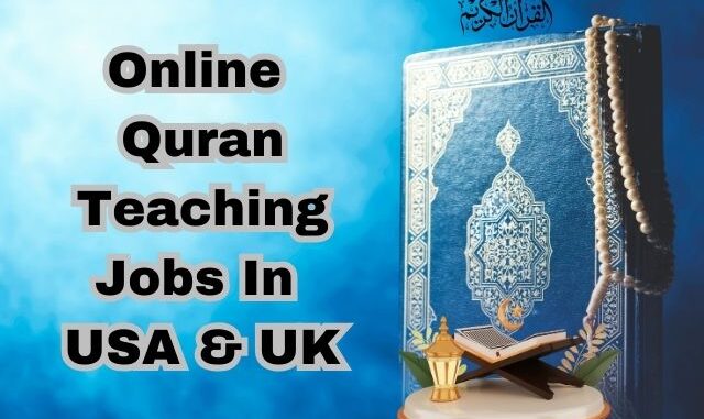 online quran teaching jobs in usa & uk
